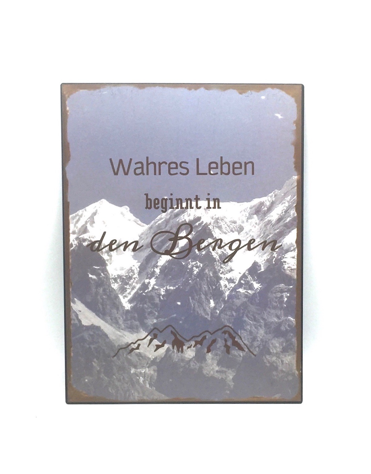 Metall-Schild "Wahres Leben beginnt in den Bergen"